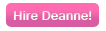 Hire Deanne
