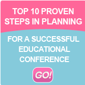 Top 10 Proven Steps In Planning For A Successful Educational Conference